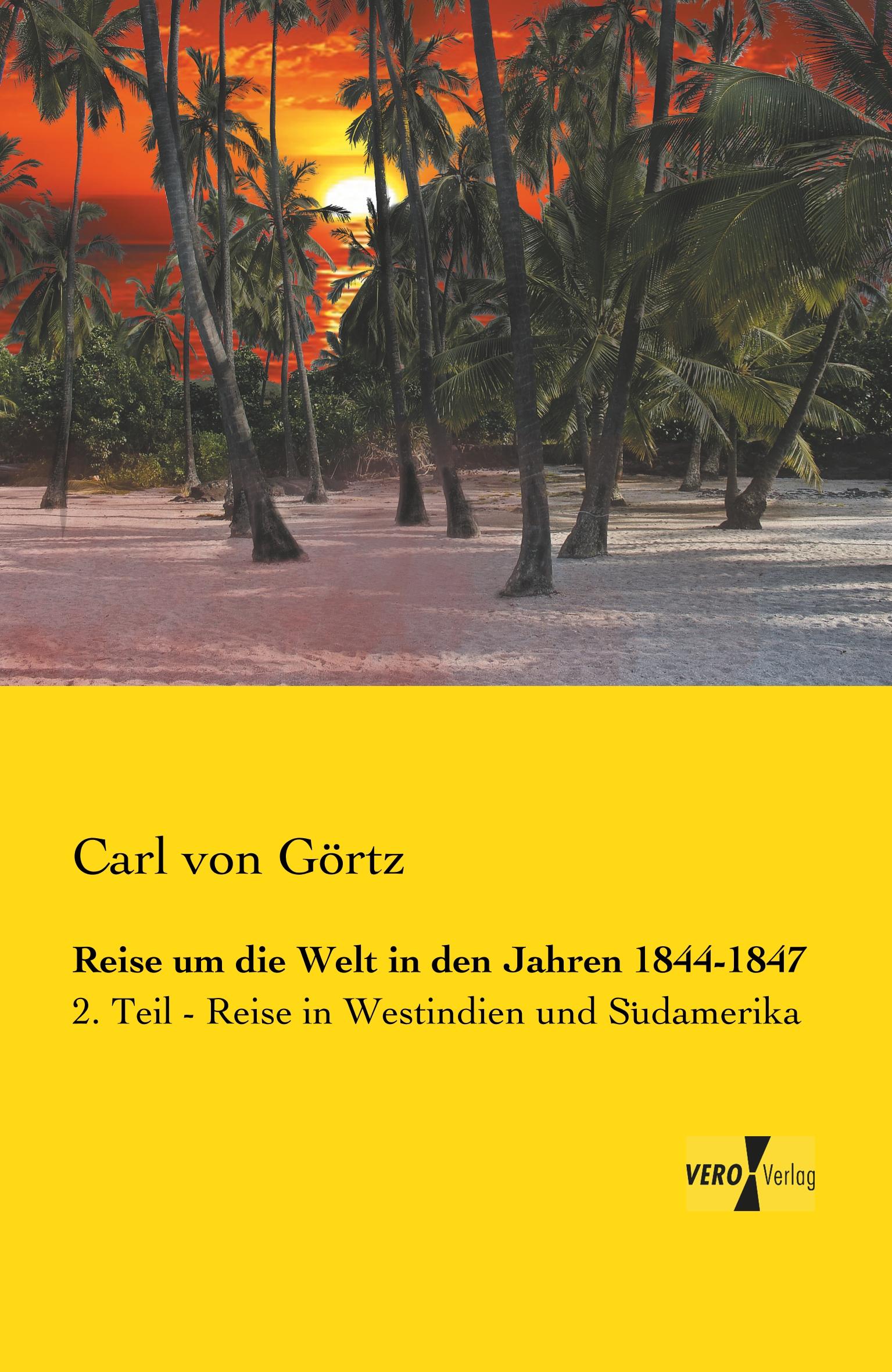 Vorderes Coverbild Reise um die Welt in den Jahren 1844-1847