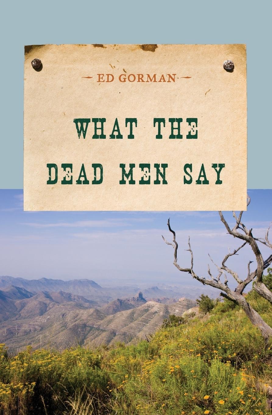 Vorderes Coverbild What the Dead Men Say