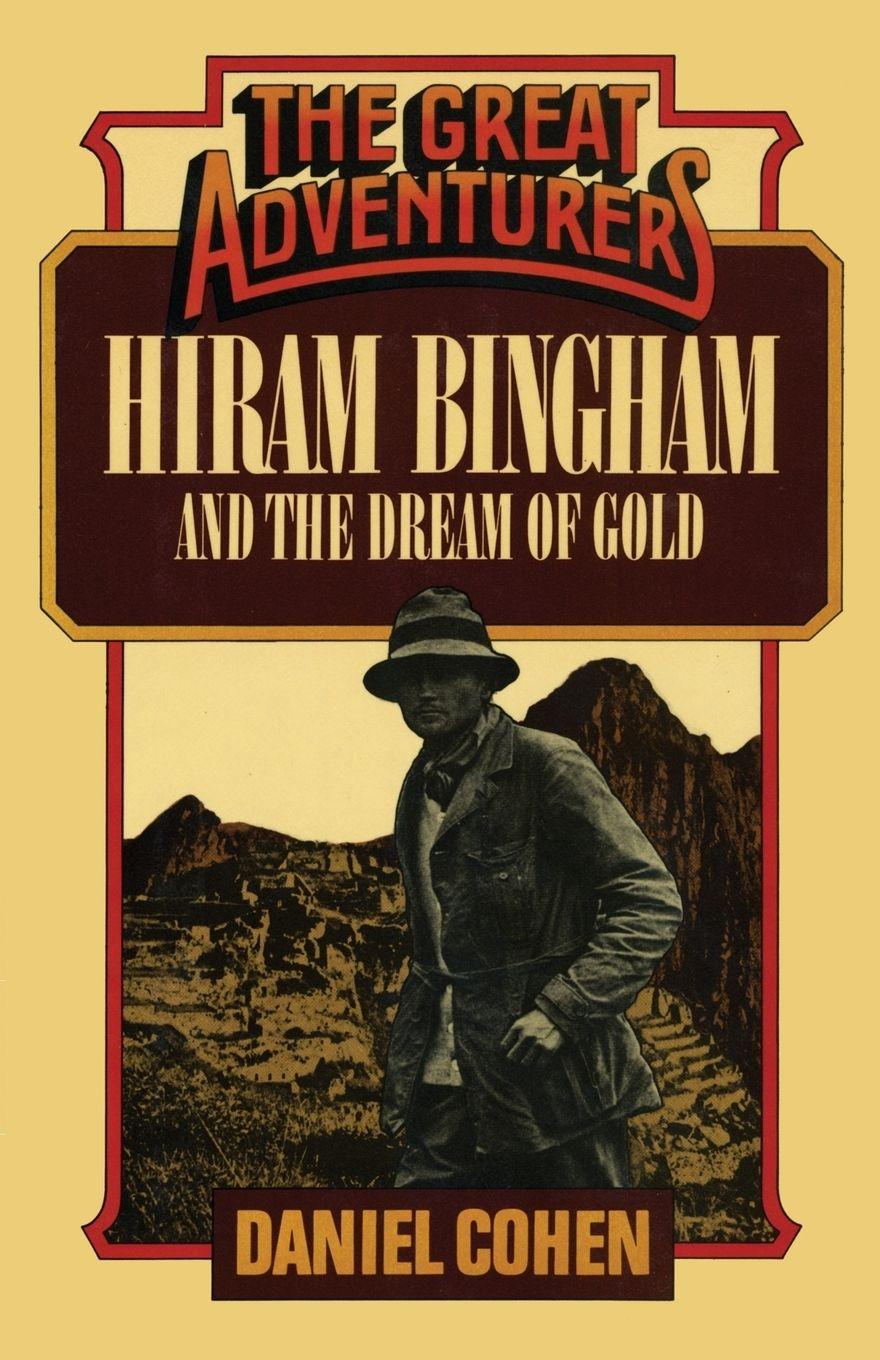 Vorderes Coverbild Hiram Bingham and the Dream of Gold