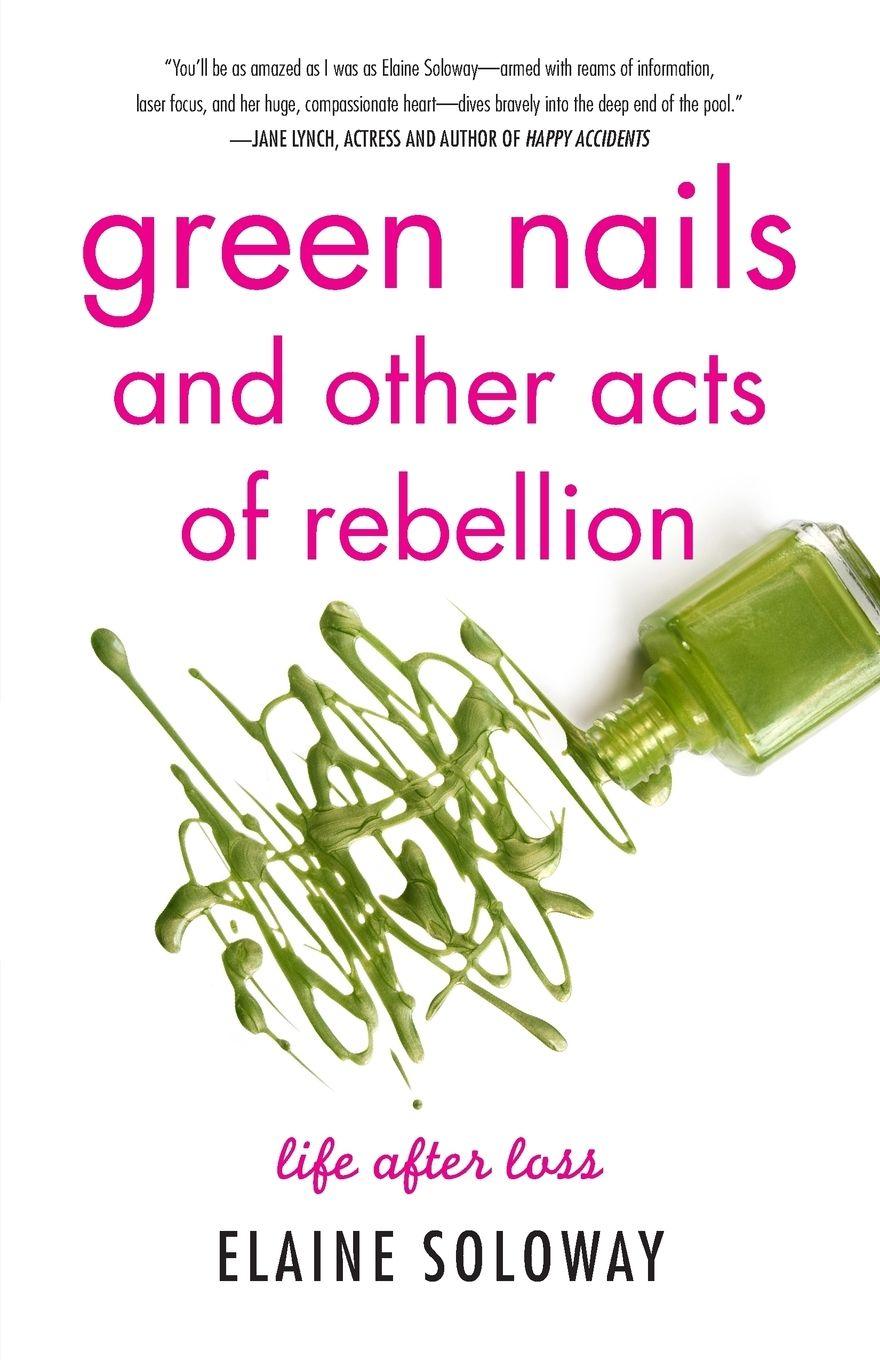 Vorderes Coverbild Green Nails and Other Acts of Rebellion