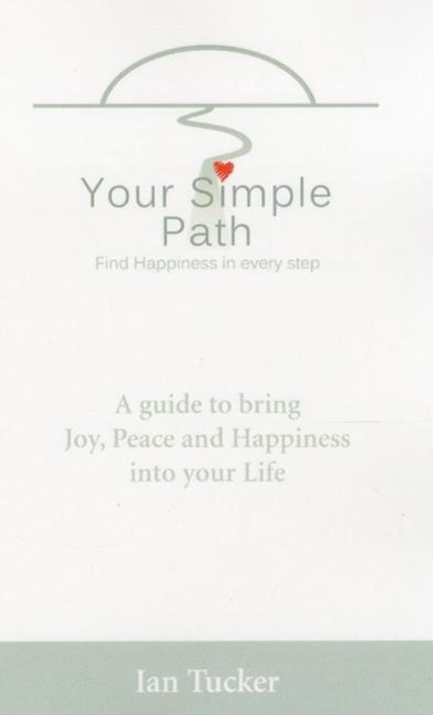 Vorderes Coverbild Your Simple Path: Find Happiness in Every Step
