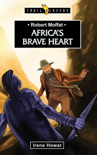Vorderes Coverbild Robert Moffat: Africa's Brave Heart