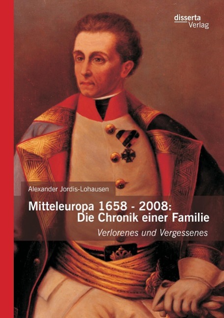 Vorderes Coverbild Mitteleuropa 1658 - 2008: Die Chronik einer Familie