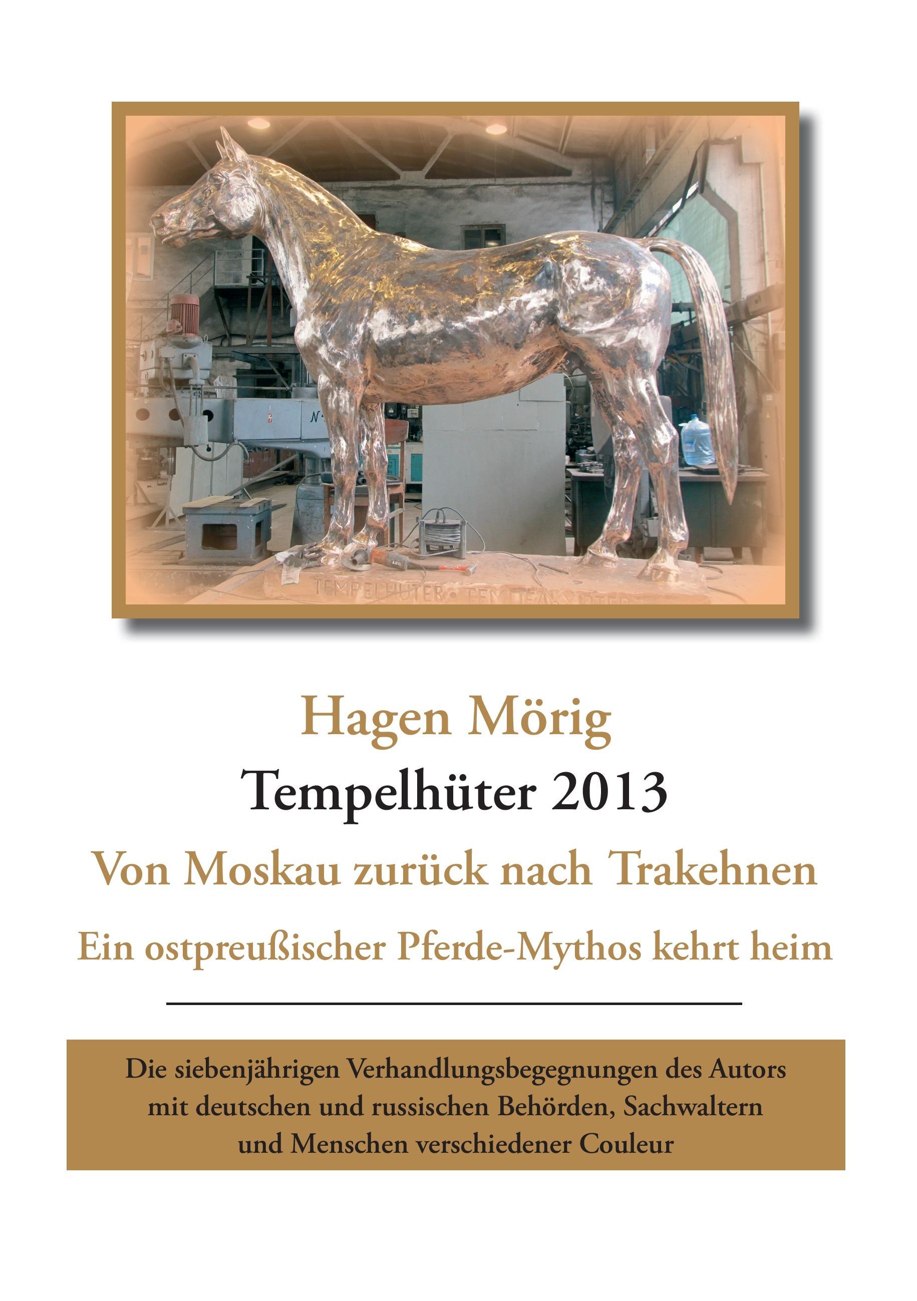 Vorderes Coverbild Tempelhüter 2013 - von Moskau zurück nach Trakehnen