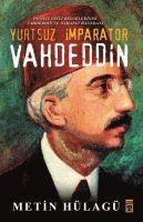 Vorderes Coverbild Yurtsuz Imparator Vahdeddin