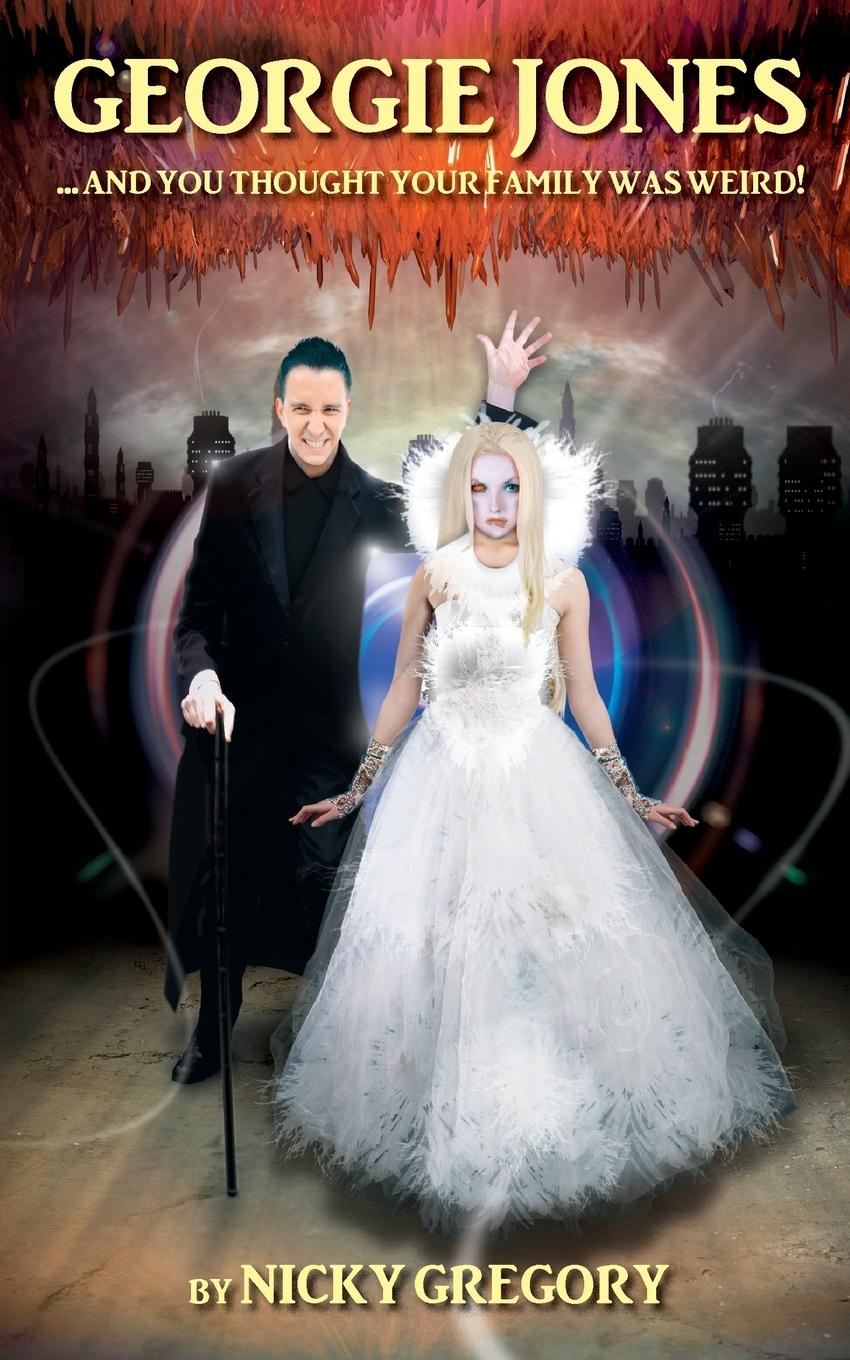 Vorderes Coverbild Georgie Jones ... and You Thought Your Family Was Weird!
