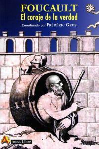 Vorderes Coverbild Foucault : el coraje de la verdad