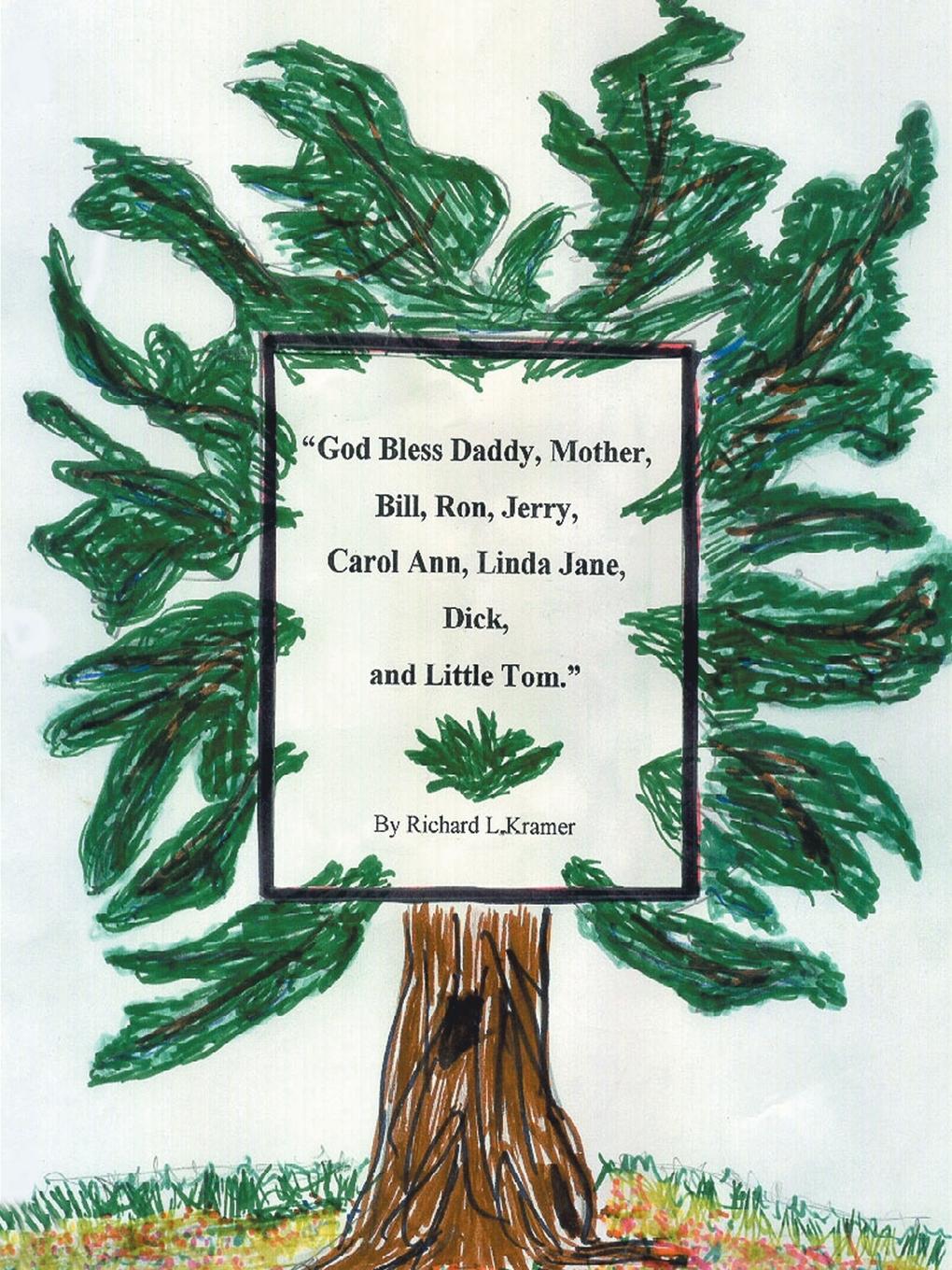 Vorderes Coverbild God Bless Daddy, Mother, Bill, Ron, Jerry, Carol Ann, Linda Jane, Dick and Little Tom