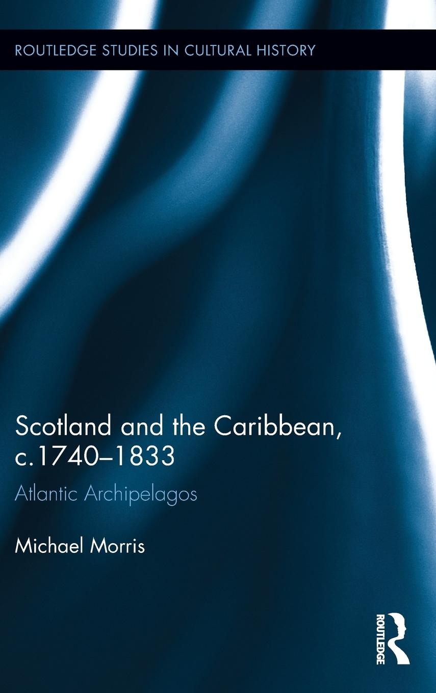 Vorderes Coverbild Scotland and the Caribbean, c.1740-1833