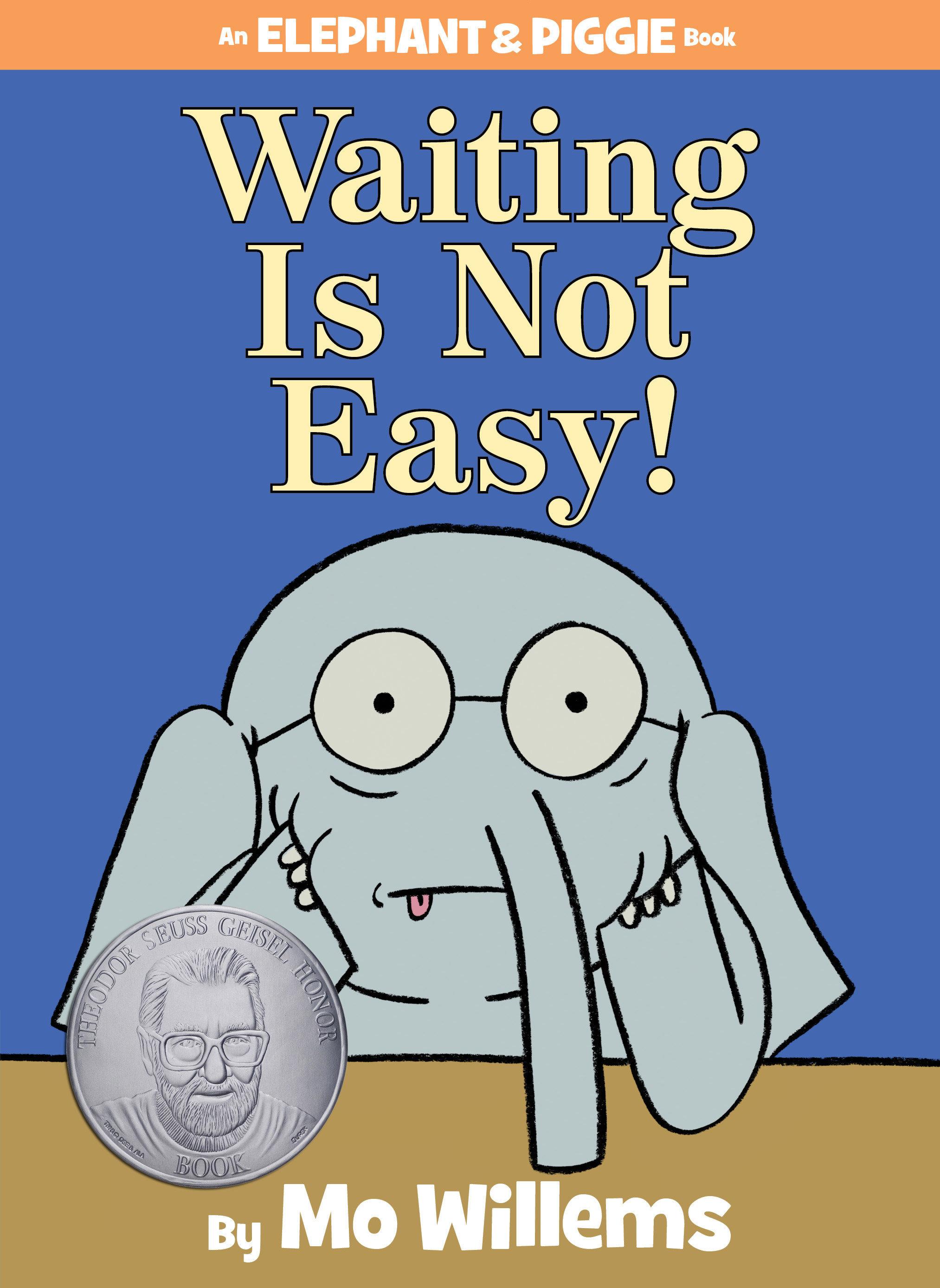 Vorderes Coverbild Waiting Is Not Easy!-An Elephant and Piggie Book