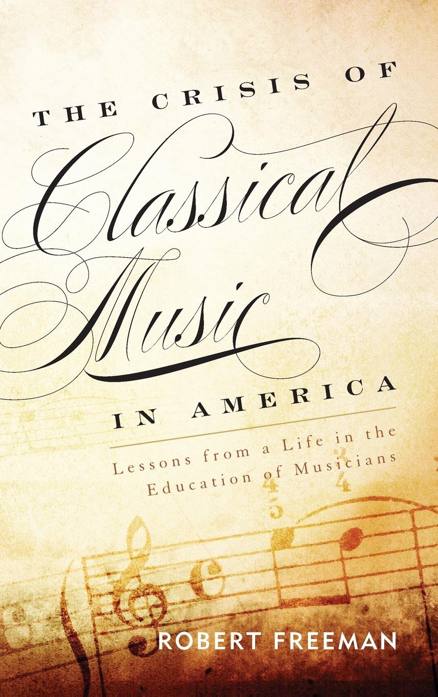 Vorderes Coverbild Crisis of Classical Music in America