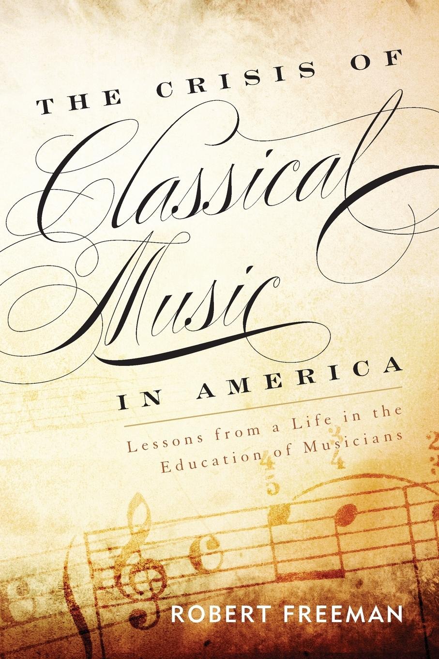 Vorderes Coverbild Crisis of Classical Music in America