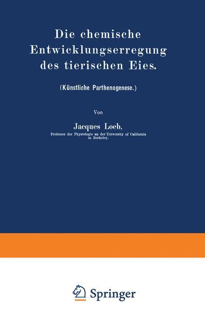 Vorderes Coverbild Die chemische Entwicklungserregung des tierischen Eies