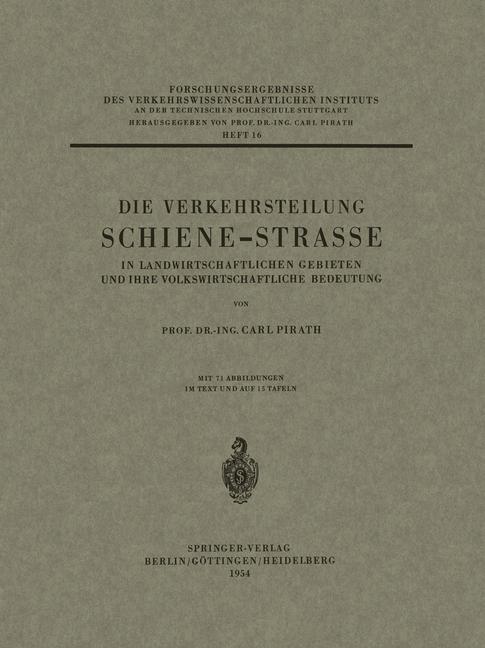 Vorderes Coverbild Die Verkehrsteilung Schiene-Strasse in Landwirtschaftlichen Gebieten und ihre Volkswirtschaftliche Bedeutung
