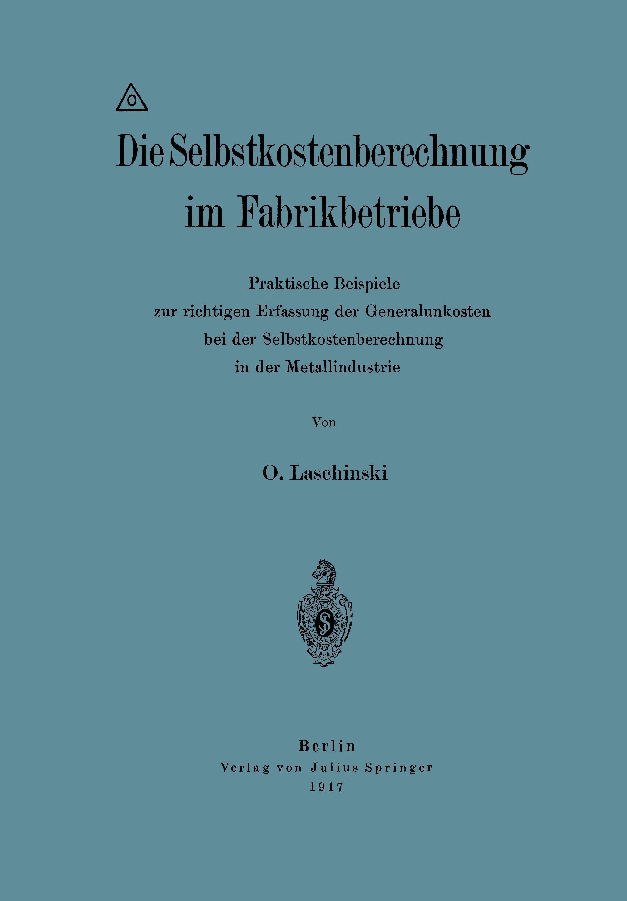 Vorderes Coverbild Die Selbstkostenberechnung im Fabrikbetriebe