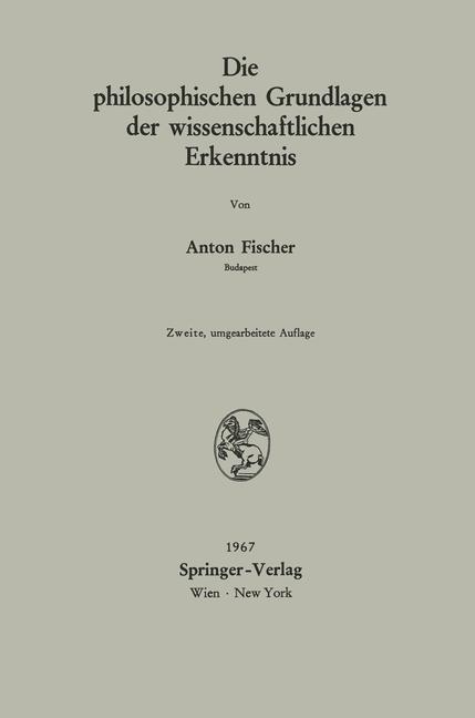 Vorderes Coverbild Die philosophischen Grundlagen der wissenschaftlichen Erkenntnis