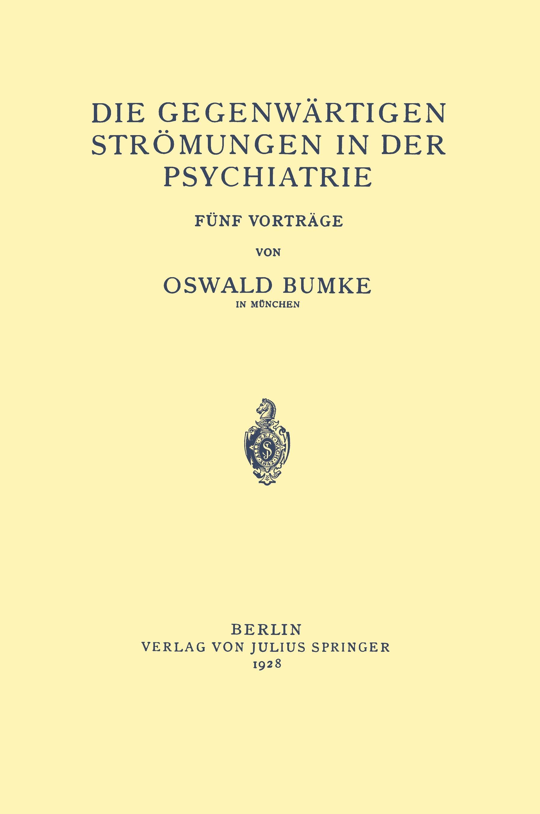 Vorderes Coverbild Die Gegenwärtigen Strömungen in der Psychiatrie