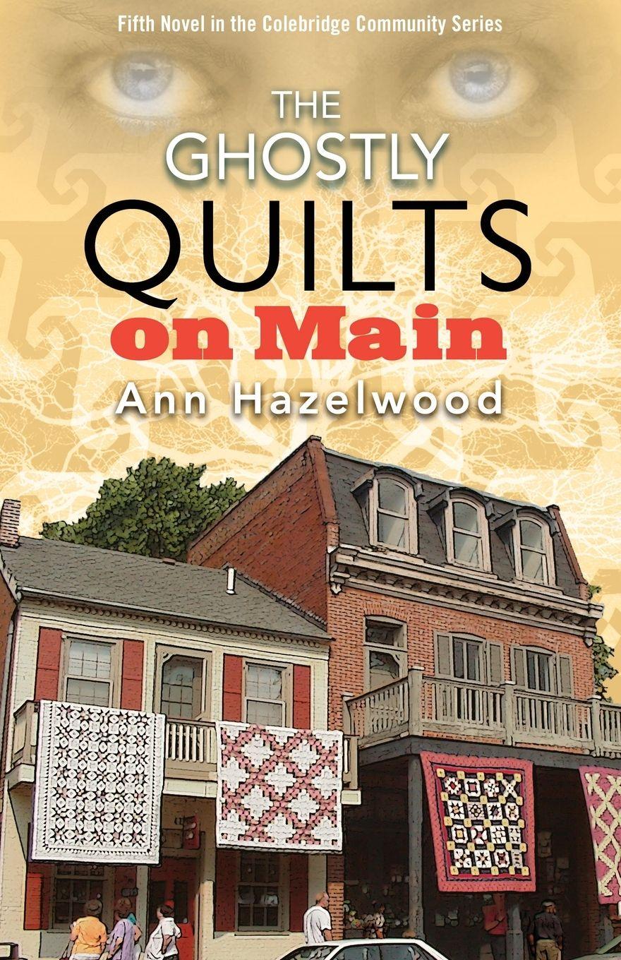 Vorderes Coverbild The Ghostly Quilts on Main - Print-On-Demand Edition