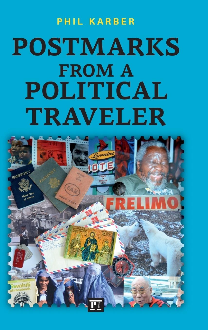 Vorderes Coverbild Postmarks from a Political Traveler