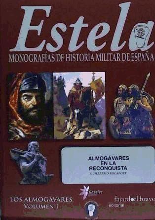 Vorderes Coverbild Estela: monografías de historia militar de España. Vol. I, Almogávares en la Reconquista
