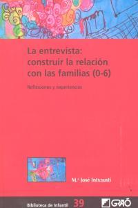 Vorderes Coverbild La entrevista : construir la relación con las familias, 0-6