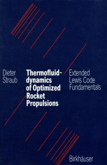 Vorderes Coverbild Thermofluiddynamics of Optimized Rocket Propulsions