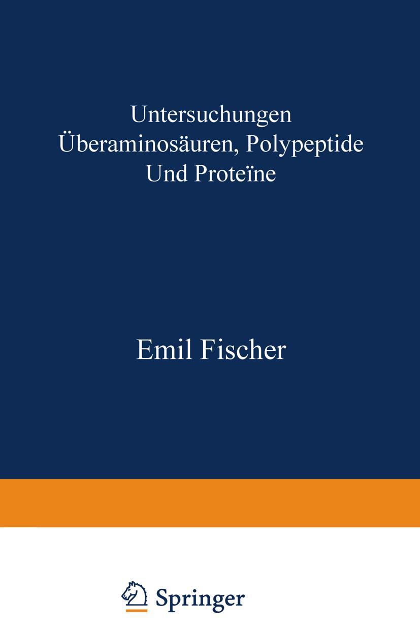 Vorderes Coverbild Untersuchungen über Aminosäuren, Polypeptide und Proteïne (1899-1906)