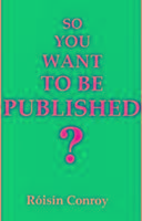 Vorderes Coverbild So You Want to Be Published?: A Guide to Getting Into Print