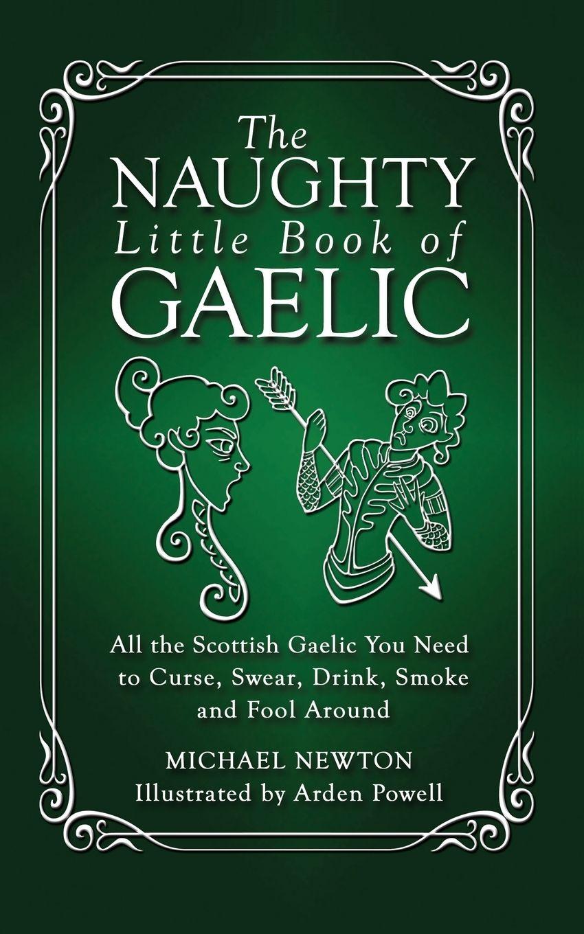 Vorderes Coverbild The Naughty Little Book of Gaelic