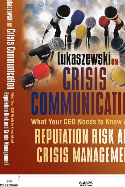 Vorderes Coverbild Lukaszewski on Crisis Communication: What Your CEO Needs to Know about Reputation Risk and Crisis Management
