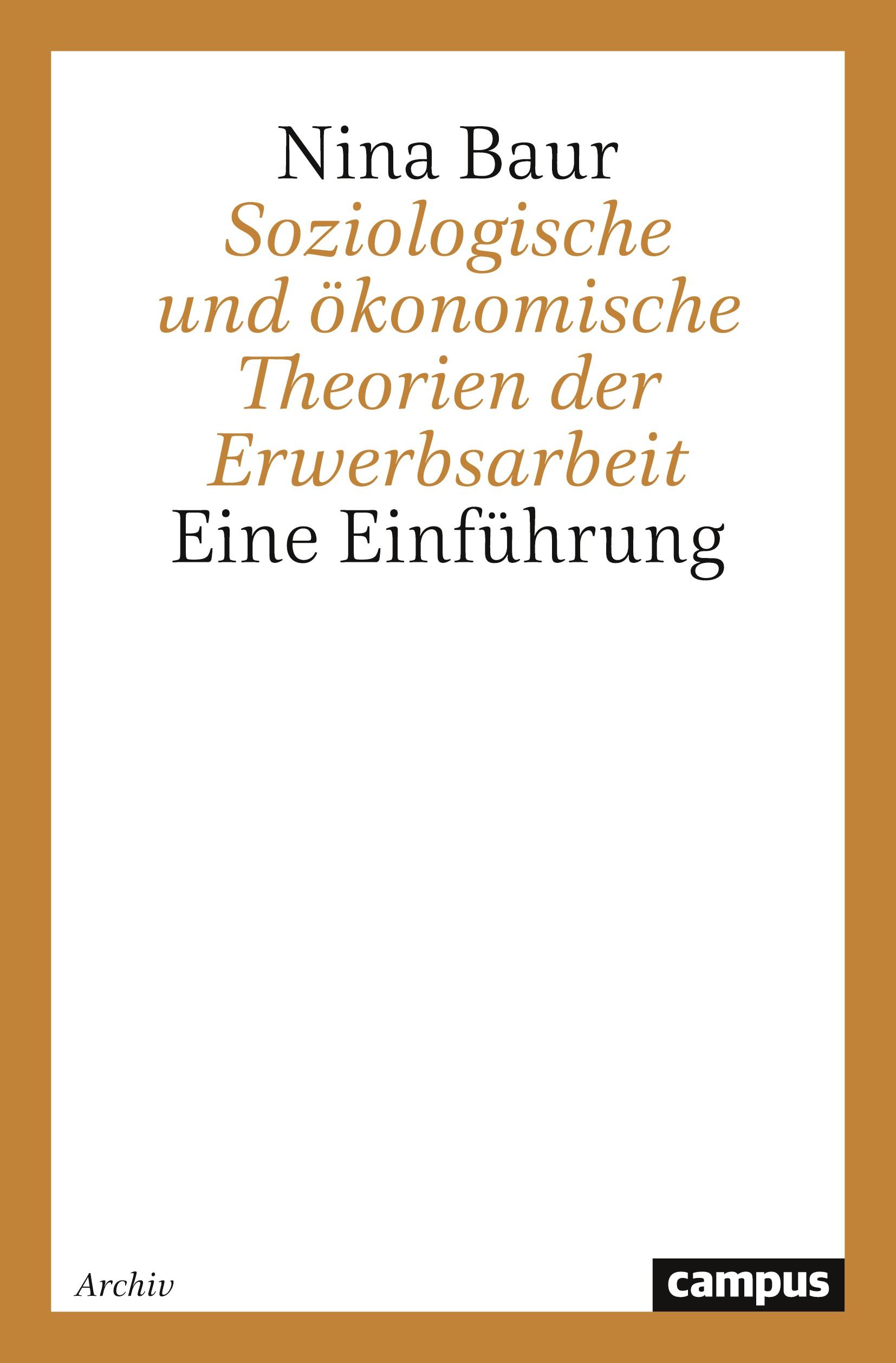 Vorderes Coverbild Soziologische und ökonomische Theorien der Erwerbsarbeit