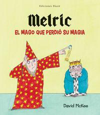 Vorderes Coverbild Melric el Mago Que Perdio su Magia
