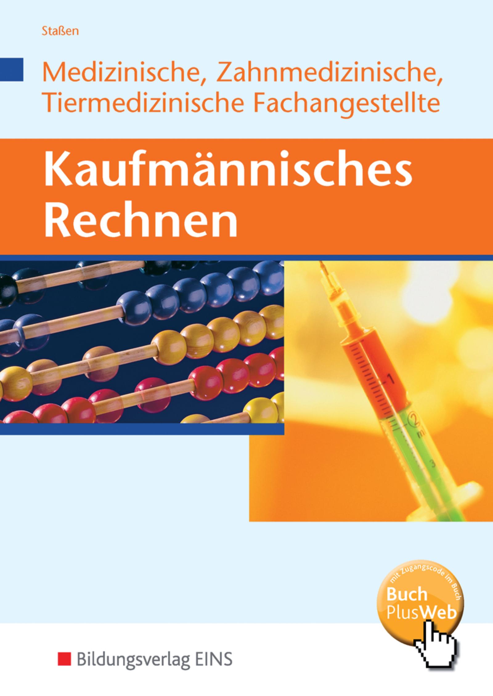 Vorderes Coverbild Kaufmännisches Rechnen für Medizinische, Zahmedizinsche und Tiermedizinische Fachangestellte. Lehrbuch