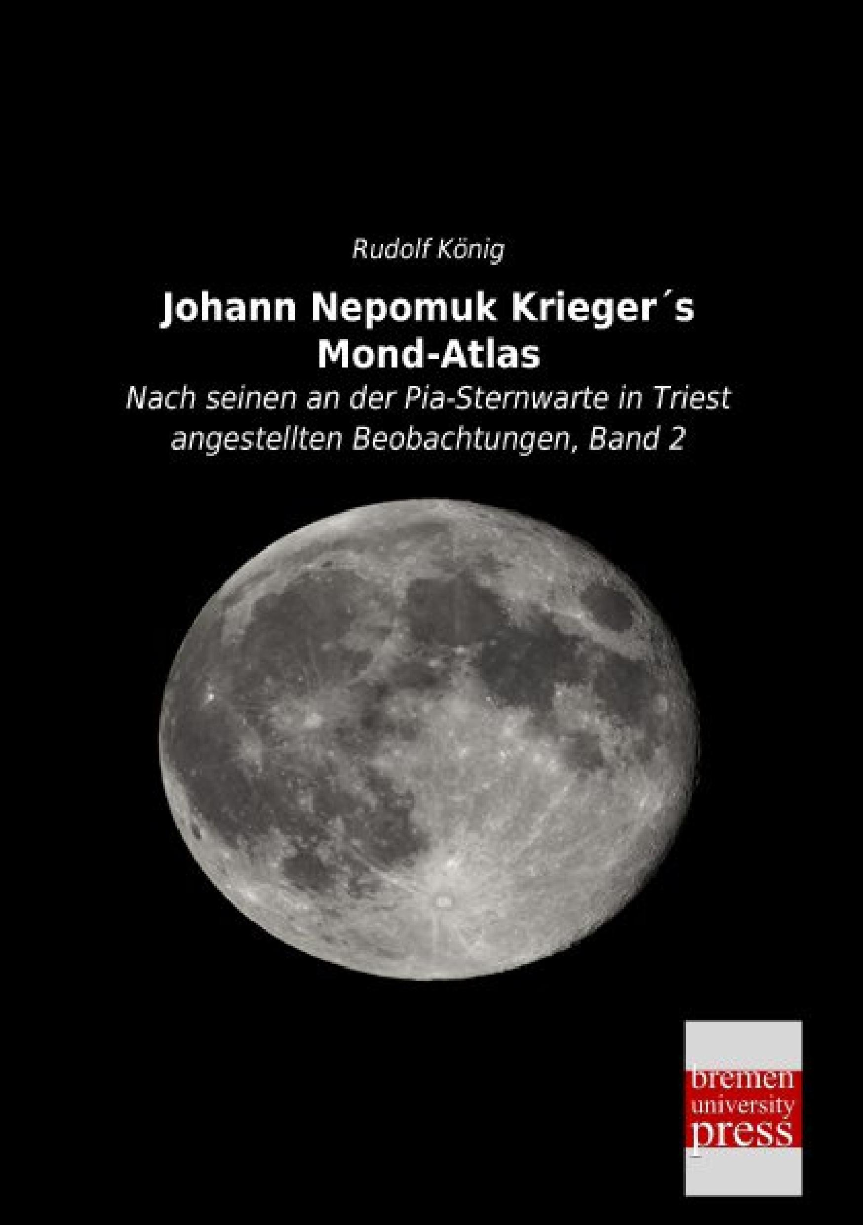 Vorderes Coverbild Johann Nepomuk Krieger´s Mond-Atlas