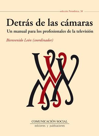 Vorderes Coverbild Datrás de las cámaras : un manual para los profesionales de la televisión