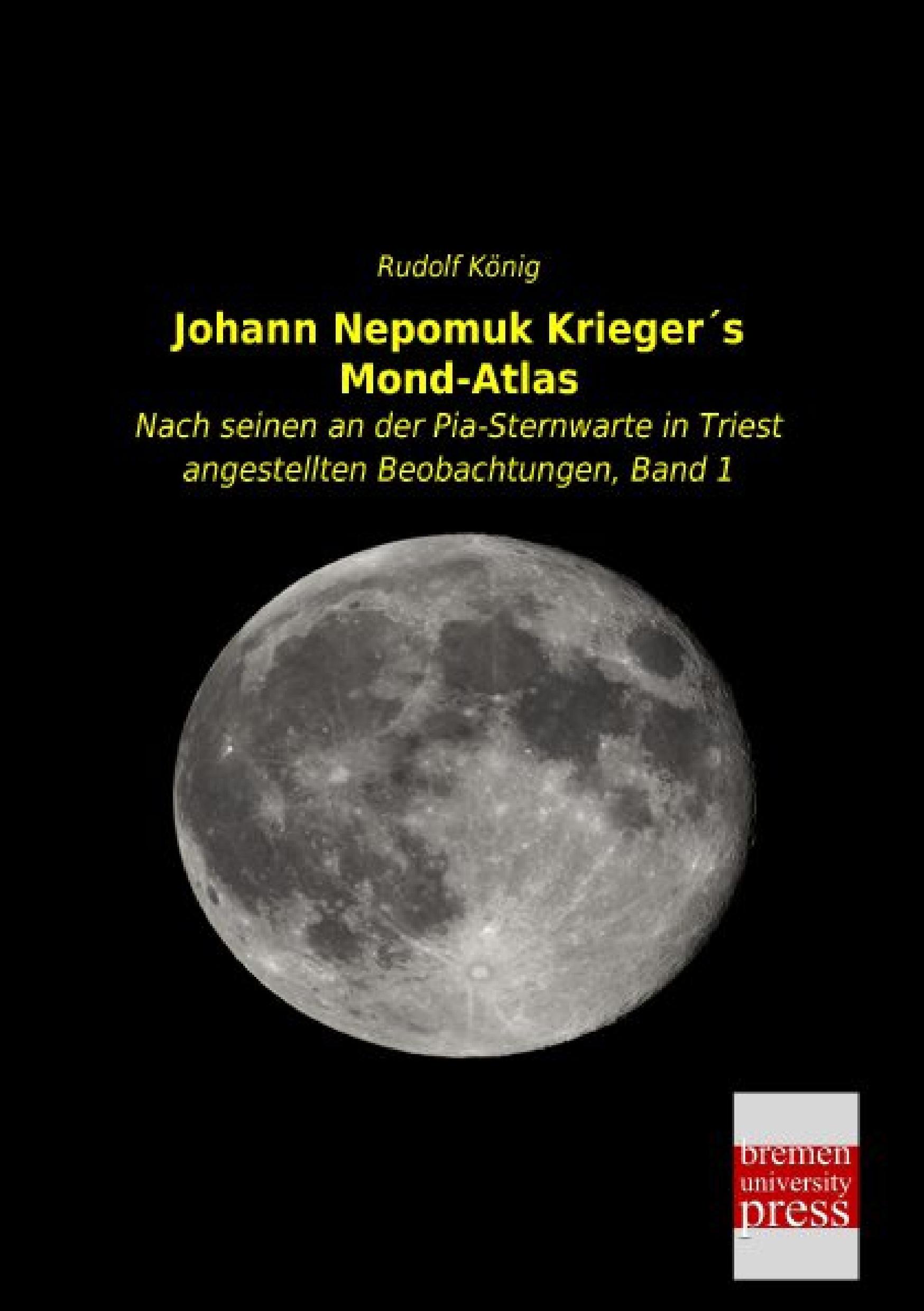 Vorderes Coverbild Johann Nepomuk Krieger´s Mond-Atlas
