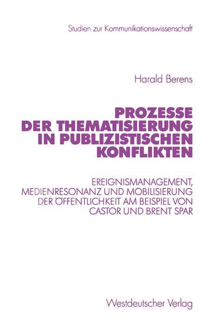 Vorderes Coverbild Prozesse der Thematisierung in publizistischen Konflikten