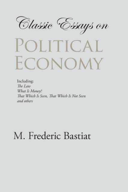 Vorderes Coverbild Classic Essays on Political Economy