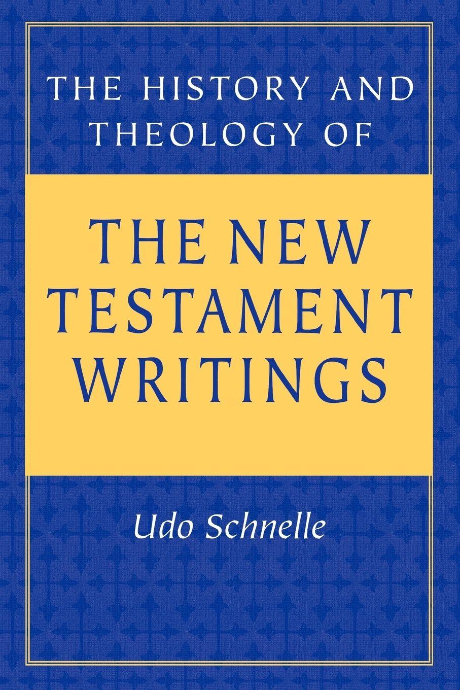 Vorderes Coverbild The History and Theology of the New Testament Writings
