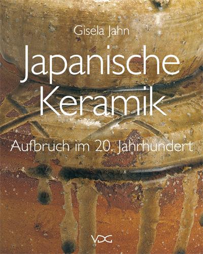 Vorderes Coverbild Japanische Keramik - Aufbruch im 20. Jahrhundert