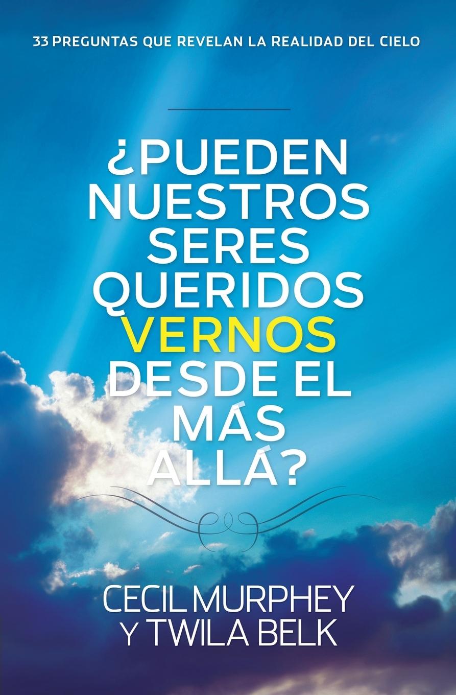 Vorderes Coverbild La ��Pueden nuestros seres queridos vernos desde el m��s all��?