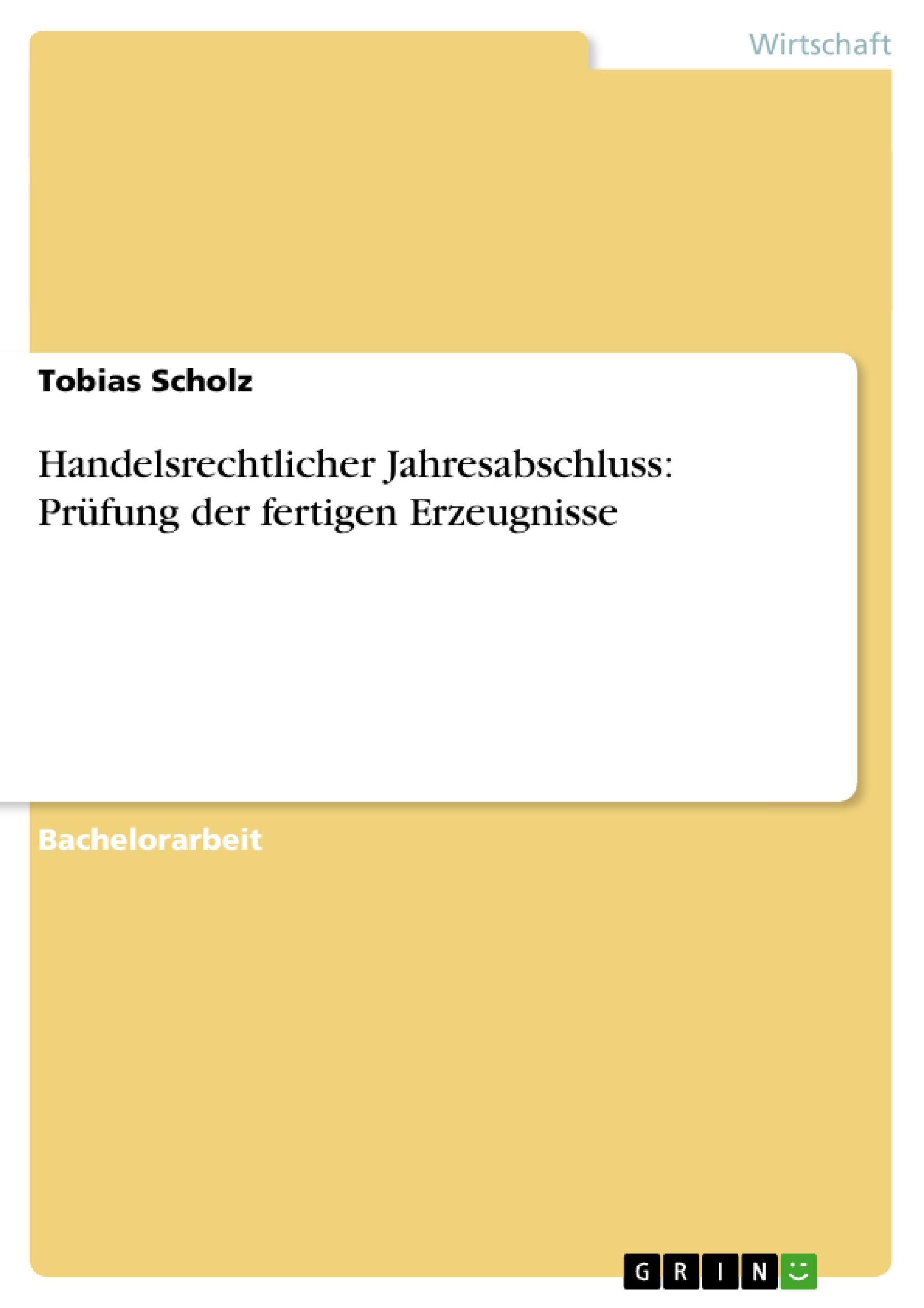 Vorderes Coverbild Handelsrechtlicher Jahresabschluss: Prüfung der fertigen Erzeugnisse