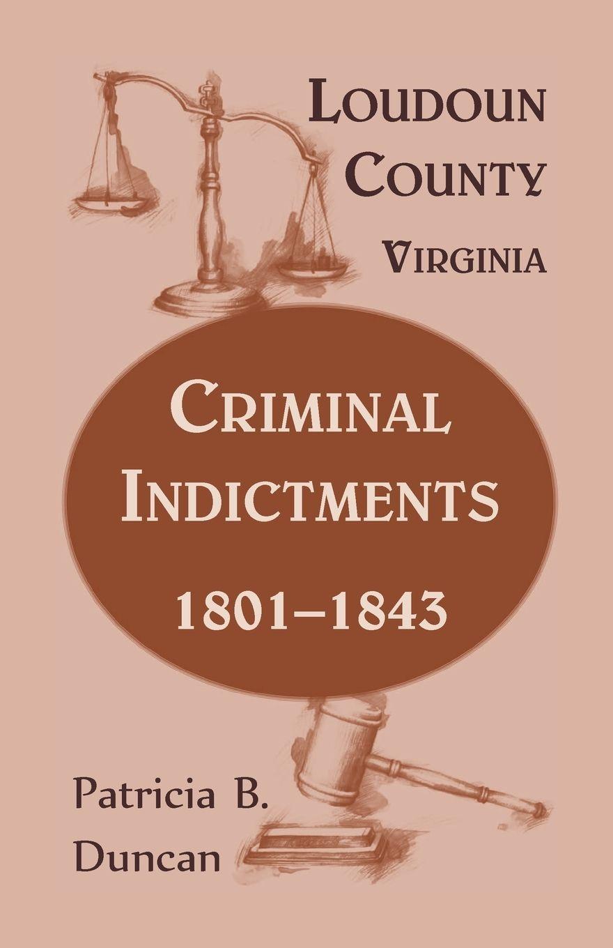 Vorderes Coverbild Loudoun County, Virginia Criminal Indictments