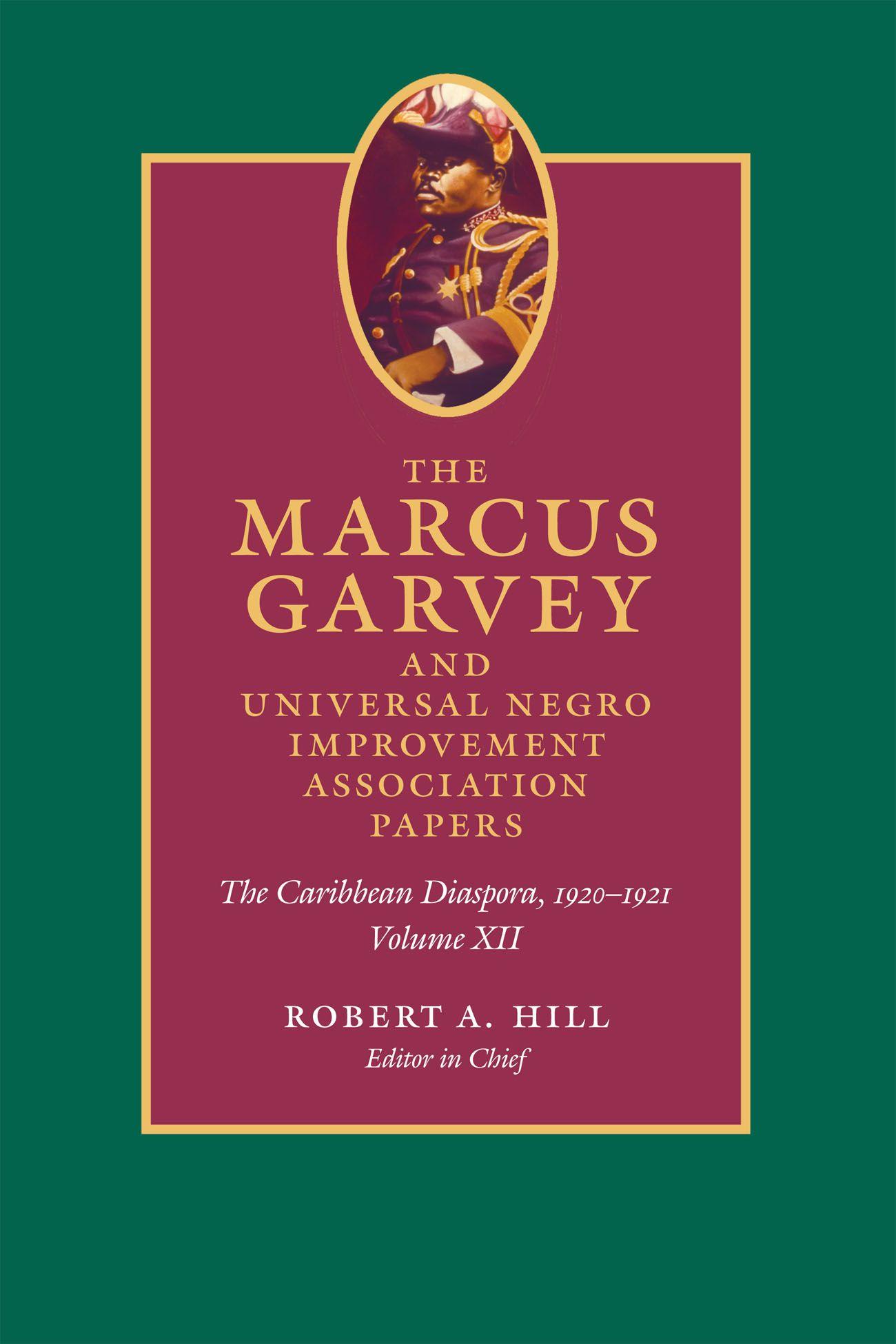 Vorderes Coverbild The Marcus Garvey and Universal Negro Improvement Association Papers, Volume XII