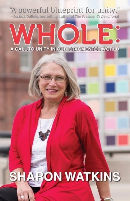 Vorderes Coverbild Whole: A Call to Unity in Our Fragmented World