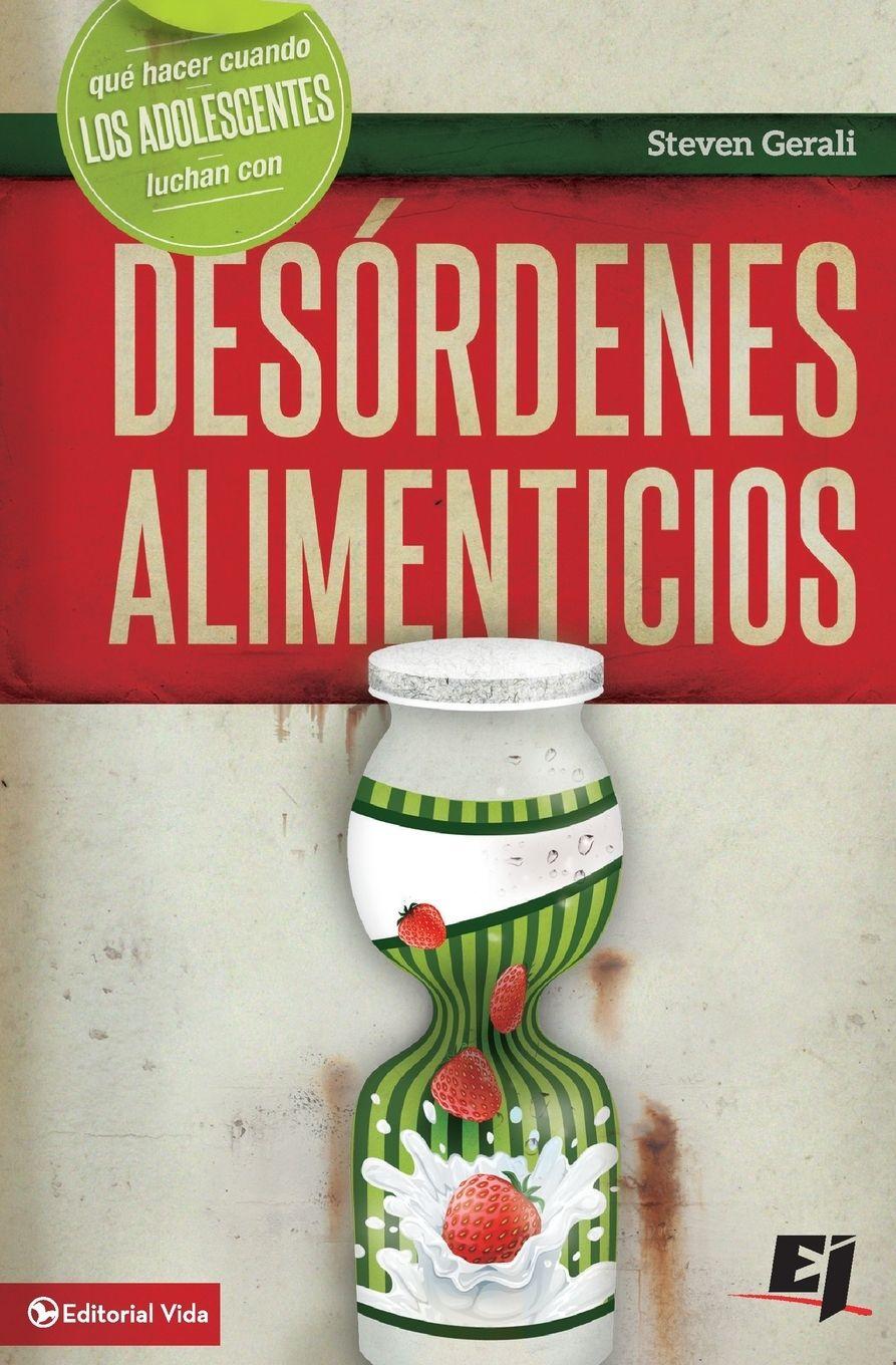 Vorderes Coverbild Que hacer cuando los jóvenes luchan con desórdenes alimenticios