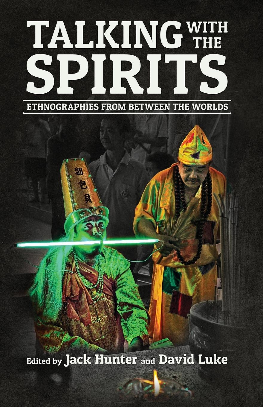 Vorderes Coverbild Talking with the Spirits: Ethnographies from Between the Worlds