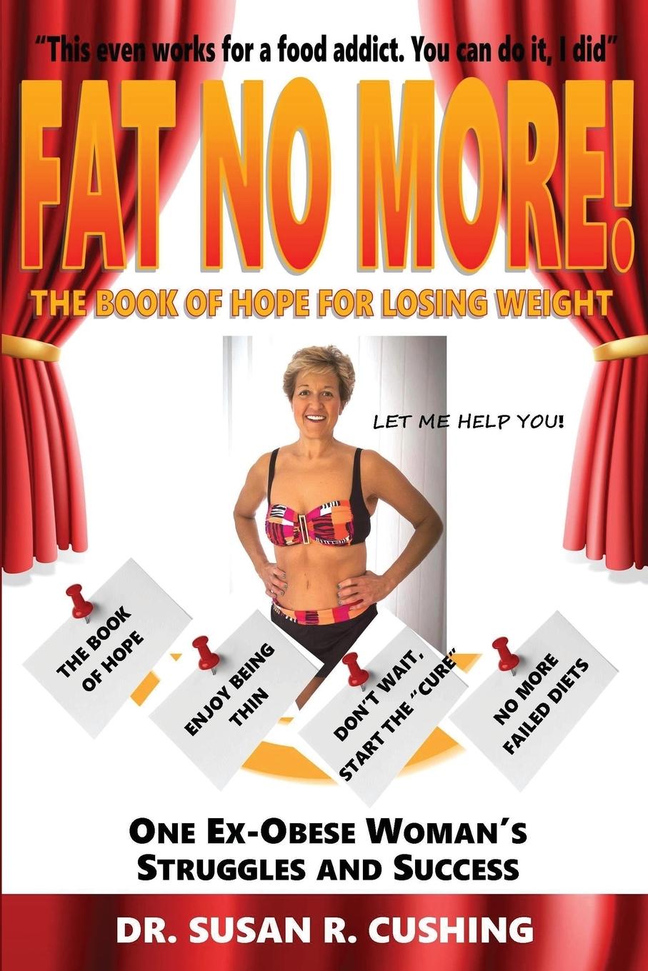 Vorderes Coverbild Fat No More! the Book of Hope for Losing Weight