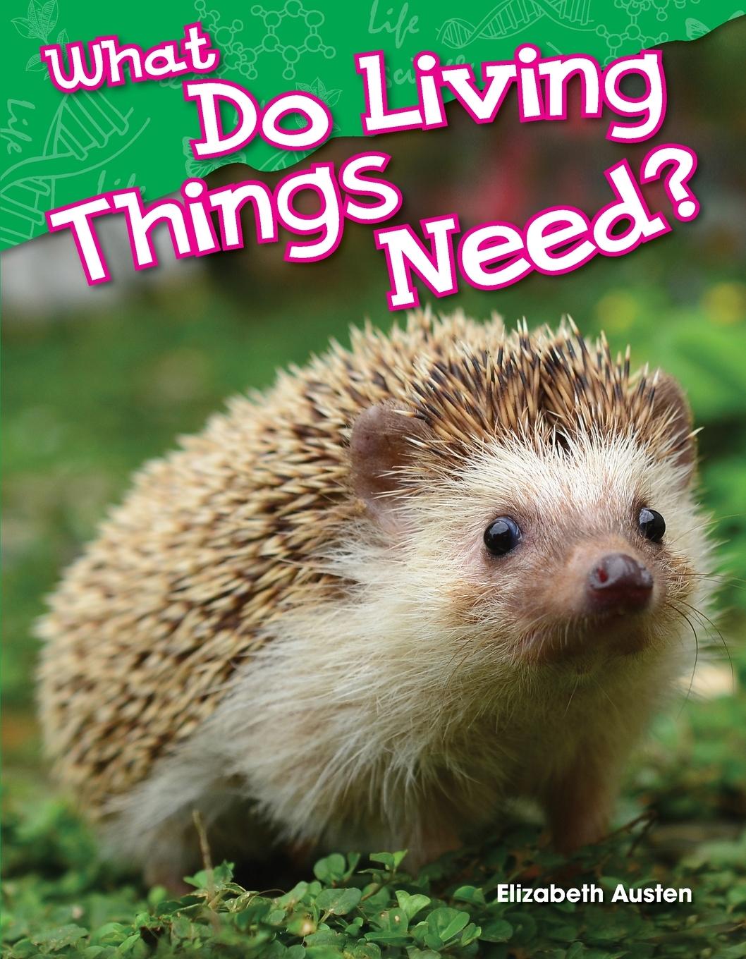 Vorderes Coverbild What Do Living Things Need?