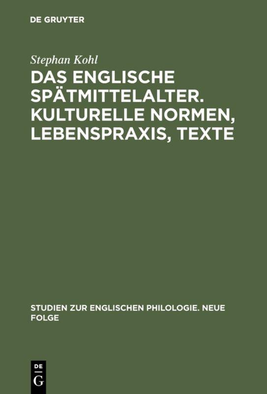 Vorderes Coverbild Das englische Spätmittelalter. Kulturelle Normen, Lebenspraxis, Texte
